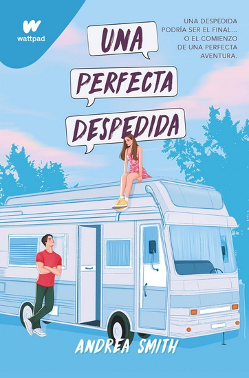 Una perfecta despedida / A Perfect Goodbye - ANDREA SMITH
