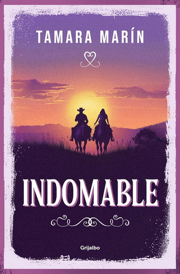 Indomable / Untamable - TAMARA MARÍN