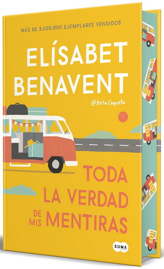 Toda la verdad de mis mentiras / The Whole Truth about My Lies - ELÍSABET BENAVENT