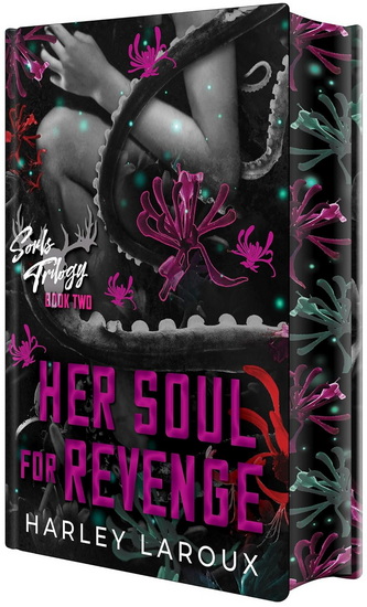 Her Soul for Revenge: Deluxe Limited Edition: A Spicy Dark Demon Romance - HARLEY LAROUX
