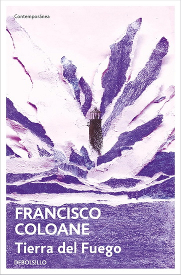 Tierra del fuego / Land of Fire - FRANCISCO COLOANE