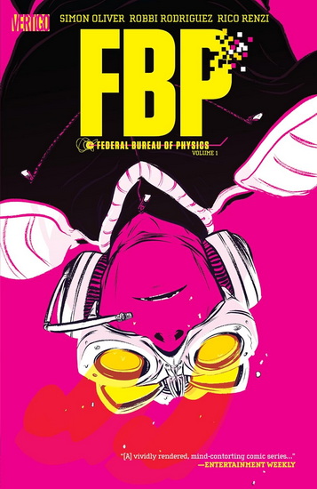 FBP: Federal Bureau of Physics Vol. 1: The Paradigm Shift (2026) - SIMON OLIVER - ROBBI RODRIGUEZ