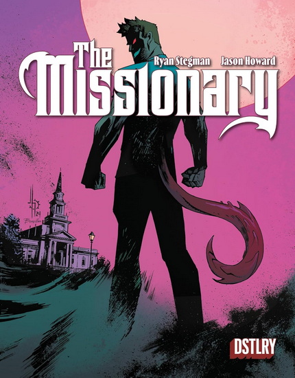 The Missionary - RYAN STEGMAN - JASON HOWARD