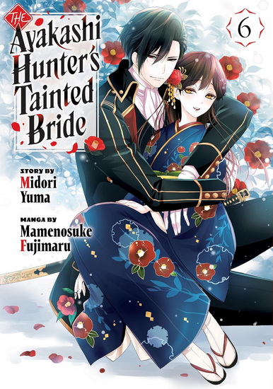 The Ayakashi Hunter's Tainted Bride 6 - MIDORI YUMA - MAMENOSUKE FUJIMARU