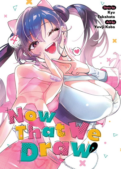 Now That We Draw Vol. 4 - KYU TAKAHATA - YUWJI KABA
