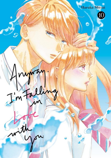 Anyway, I'm Falling In Love With You. 10 - HARUKA MITSUI