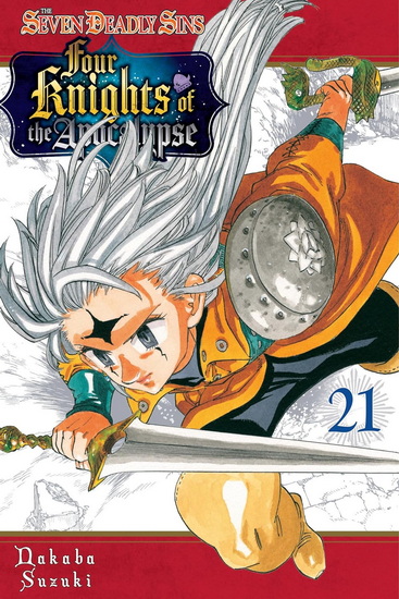 The Seven Deadly Sins: Four Knights of the Apocalypse 21 - NAKABA SUZUKI