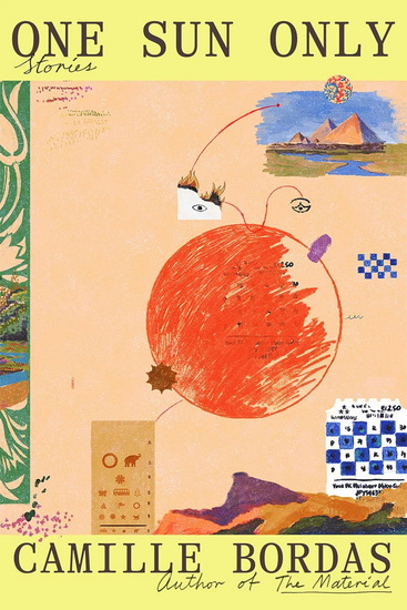 One Sun Only: Stories - CAMILLE BORDAS