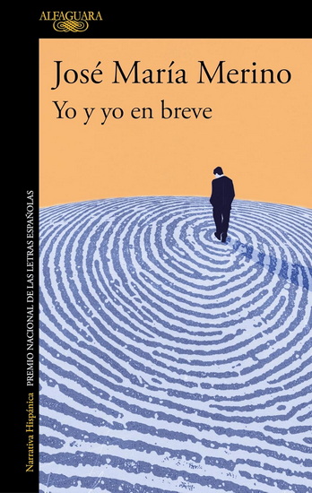 Yo y yo en breve / Me and Myself Briefly - JOSÉ MARÍA MERINO