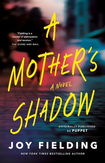 A Mother's Shadow: A Novel - JOY FIELDING