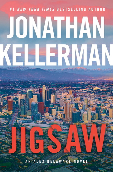 Jigsaw: An Alex Delaware Novel - JONATHAN KELLERMAN