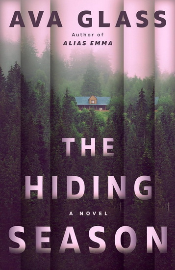 The Hiding Season: A Novel - AVA GLASS