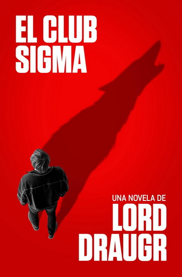 El Club Sigma / The Sigma Club - LORD DRAUGR
