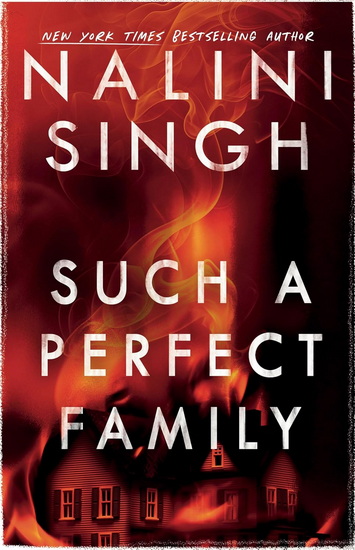Such a Perfect Family - NALINI SINGH