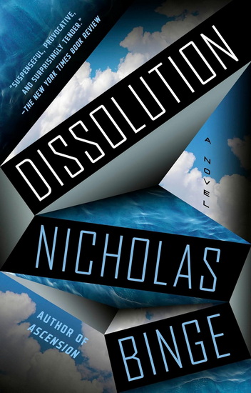 Dissolution: A Novel - NICHOLAS BINGE
