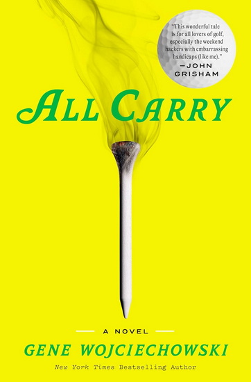 All Carry: A Novel - GENE WOJCIECHOWSKI