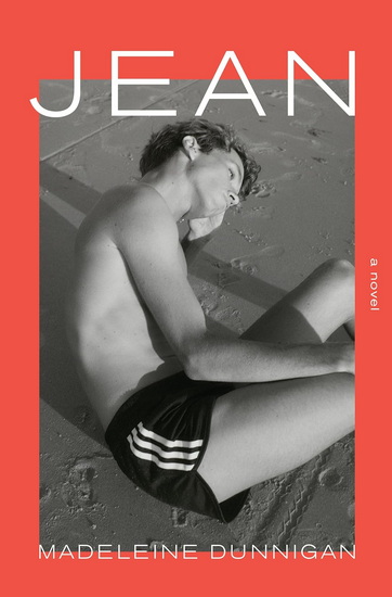 Jean: A Novel - MADELEINE DUNNIGAN
