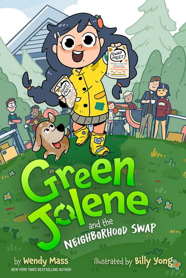 Green Jolene: Green Jolene and the Neighborhood Swap - WENDY MASS
