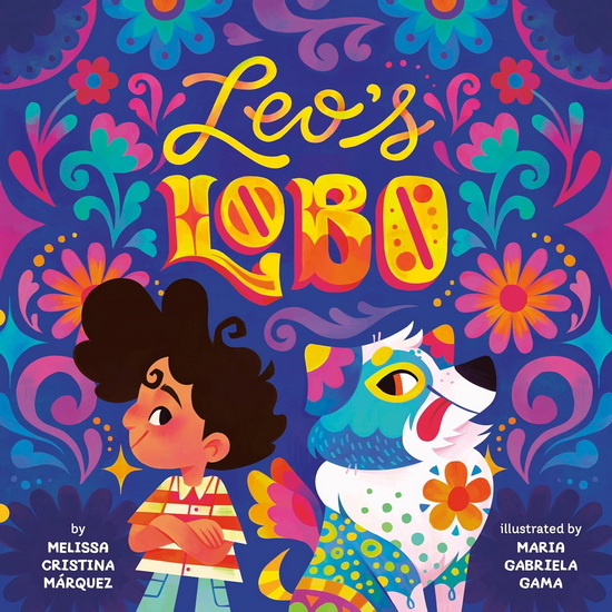 Leo's Lobo - MELISSA CRISTINA MÁRQUEZ - MARIA GABRIELA GAMA