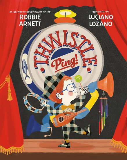 Thwistle Ping! - ROBBIE ARNETT - LUCIANO LOZANO