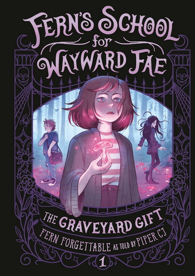 The Graveyard Gift - FERN FORGETTABLE