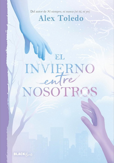 El invierno entre nosotros / A Winter Between Us - ALEX TOLEDO