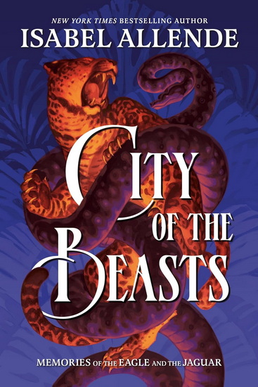 City of the Beasts - ISABEL ALLENDE