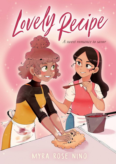 Lovely Recipe: (A Graphic Novel) - MYRA ROSE NINO