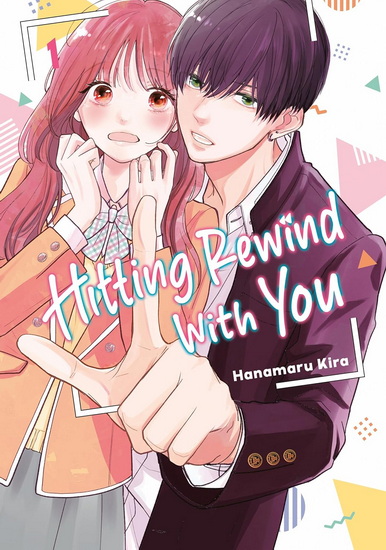 Hitting Rewind With You 1 - HANAMARU KIRA
