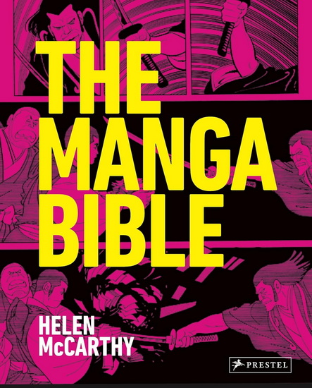 The Manga Bible - HELEN MCCARTHY