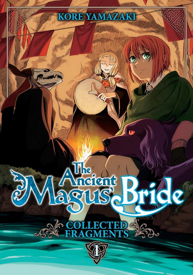 The Ancient Magus' Bride: Collected Fragments Vol. 1 - KORE YAMAZAKI