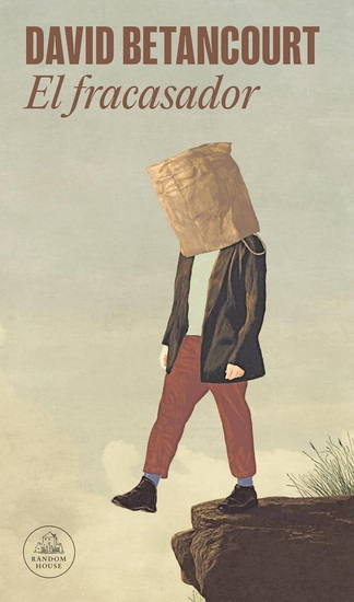 El fracasado / The Failure - DAVID BETANCOURT