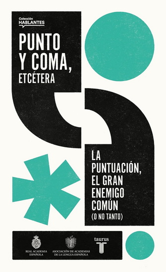 Punto y coma, etcétera / Semicolon, Etcetera - REAL ACADEMIA ESPAÑOLA