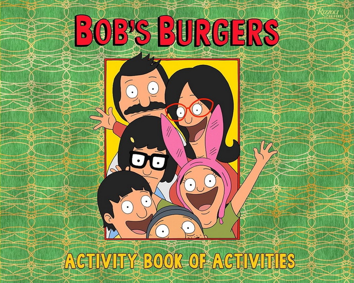Bob&#39;s Burgers (TM) Activity Book of Activities - LOREN BOUCHARD