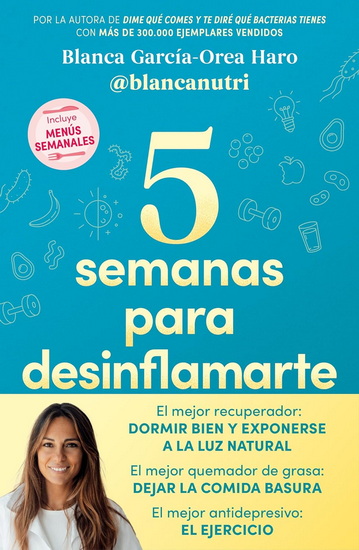 5 semanas para desinflamarte / 5 Weeks to Reduce Inflammation - BLANCA GARCÍA-OREA HARO