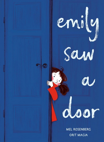 Emily Saw a Door - MEL ROSENBERG - ORIT MAGIA