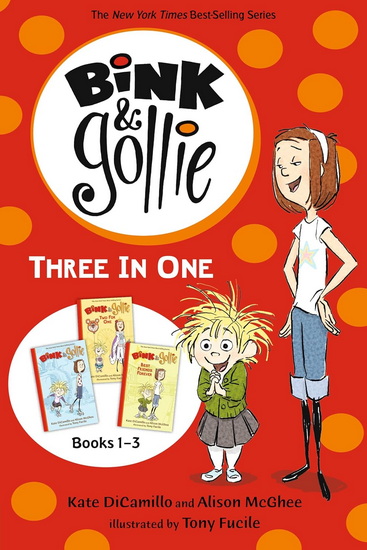 Bink and Gollie Three in One - KATE DICAMILLO & AL
