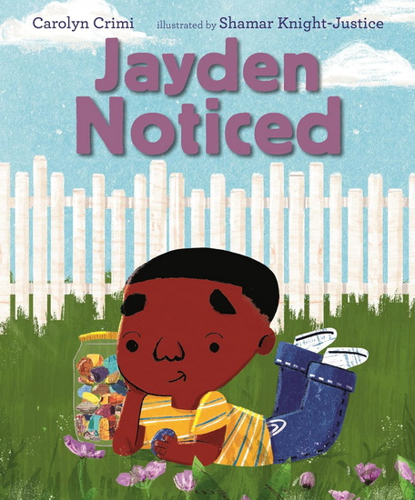 Jayden Noticed - CAROLYN CRIMI - SHAMAR KNIGHT-JUSTICE