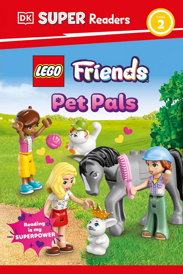 DK Super Readers Level 2 LEGO Friends: Pet Pals - DK