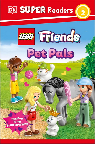 DK Super Readers Level 2 LEGO Friends: Pet Pals - DK