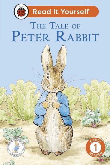 The Tale of Peter Rabbit: Read It Yourself - Level 1 Early Reader - LADYBIRD