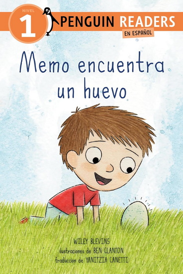 Memo encuentra un huevo (Max Finds an Egg Spanish Edition) - WILEY BLEVINS - BEN CLANTON