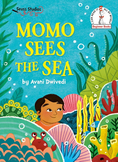 Momo Sees the Sea: A Seuss Studios Book - AVANI DWIVEDI