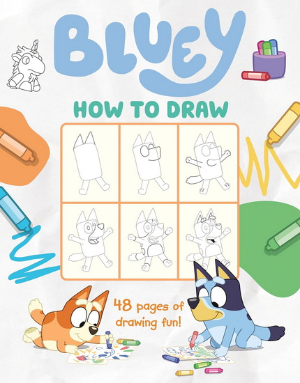 Bluey: How to Draw - PENGUIN YOUNG READERS LICENSES