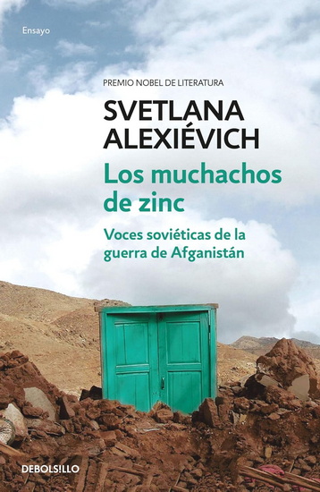 Los muchachos de zinc: Voces soviéticas de la guerra de Afganistán / Zinky Boys: Soviet Voices from the Afghanistan War - SVETLANA ALEXIEVICH