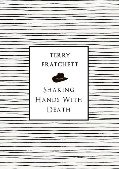 Shaking Hands With Death - TERRY PRATCHETT