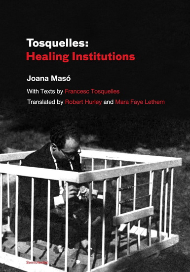Healing Institutions - FRANCESC TOSQUELLES