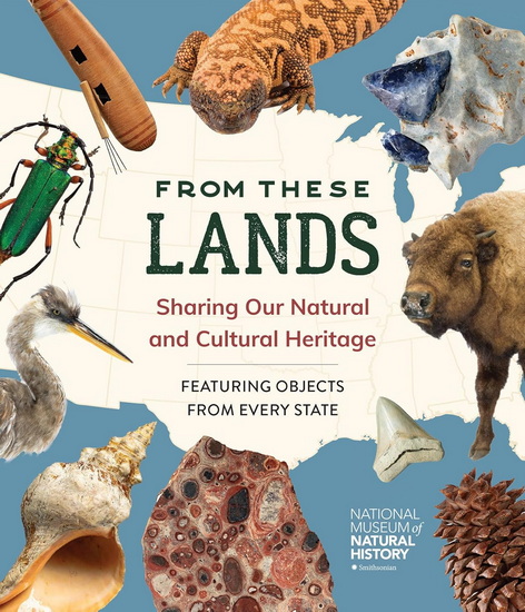 From These Lands: Sharing Our Natural and Cultural Heritage - NAT'L MUSEUM NATIONAL HISTORY