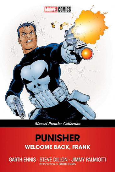 Punisher: Welcome Back, Frank [Marvel Premier Collection] - GARTH ENNIS - STEVE DILLON