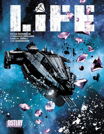 LIFE - BRIAN AZZARELLO & AL